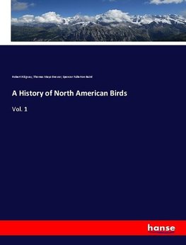 A History of North American Birds