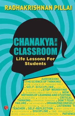 CHANAKYA IN THE CLASSROOM