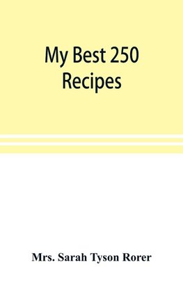 My best 250 recipes