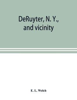 DeRuyter, N. Y., and vicinity