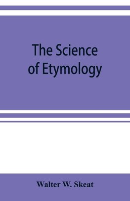 The science of etymology