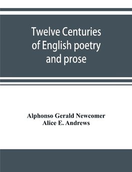 Twelve centuries of English poetry and prose