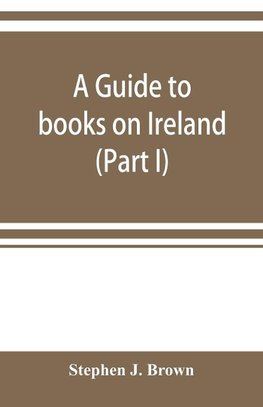 A guide to books on Ireland (Part I)