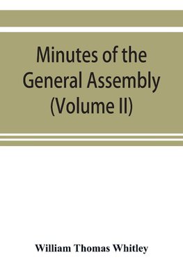 Minutes of the General Assembly of the General Baptist churches in England