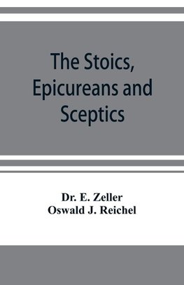 The Stoics, Epicureans and Sceptics