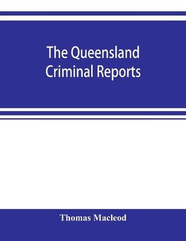 The Queensland criminal reports