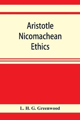 Aristotle Nicomachean ethics. Book six, with essays, notes, and translation