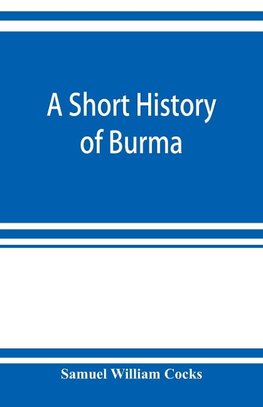 A short history of Burma