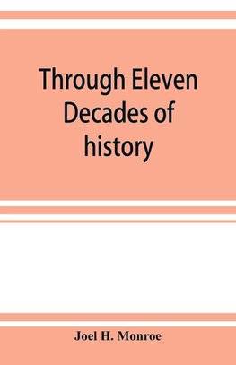 Through eleven decades of history