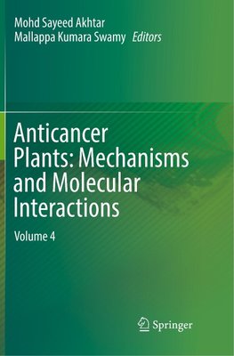 Anticancer Plants: Mechanisms and Molecular Interactions