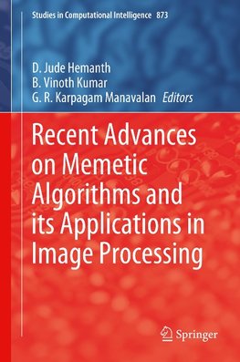 Recent Advances on Memetic Algorithms and its Applications in Image Processing