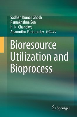 Bioresource Utilization and Bioprocess