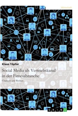 Social Media als Vertriebskanal in der Fitnessbranche