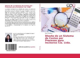 Diseño de un Sistema de Costos por Procesos para Incinerox Cía. Ltda.