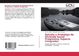 Estudio y Prototipo de Vivienda Social Progresiva, Espacio Integrador