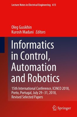 Informatics in Control, Automation and Robotics