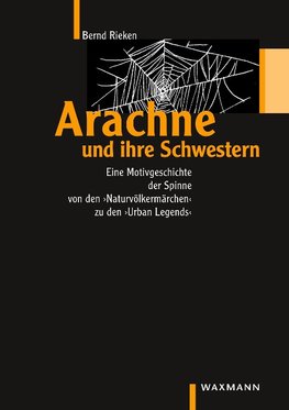 Arachne und ihre Schwestern