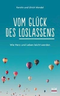 Vom Glück des Loslassens