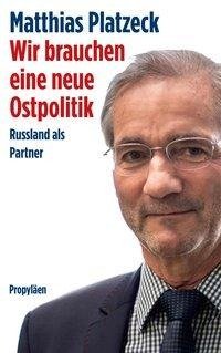 Wir brauchen eine neue Ostpolitik