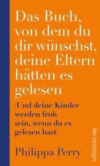 Das Buch, von dem du dir wünschst, deine Eltern hätten es gelesen