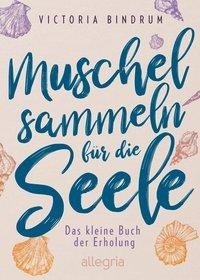 Muschelsammeln für die Seele