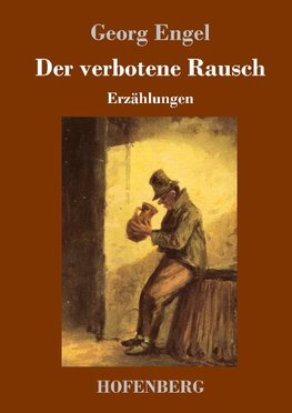 Der verbotene Rausch