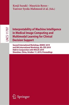 Interpretability of Machine Intelligence in Medical Image Computing and Multimodal Learning for Clinical Decision Support