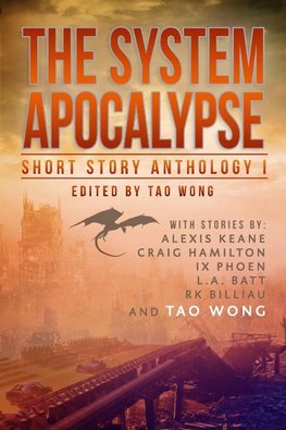 The System Apocalypse Short Story Anthology Volume 1