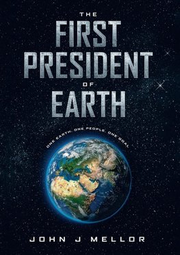 The First President  Of Earth