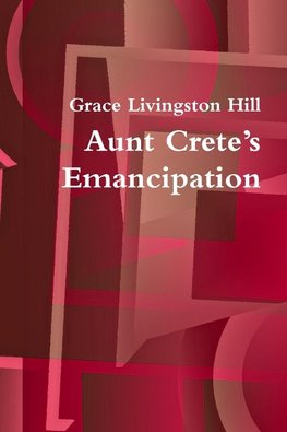 Aunt Crete's Emancipation