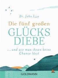 Die fünf großen Glücksdiebe