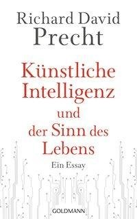 Künstliche Intelligenz und der Sinn des Lebens