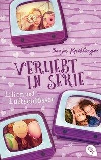 Verliebt in Serie - Lilien und Luftschlösser