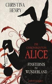 Die Chroniken von Alice - Finsternis im Wunderland