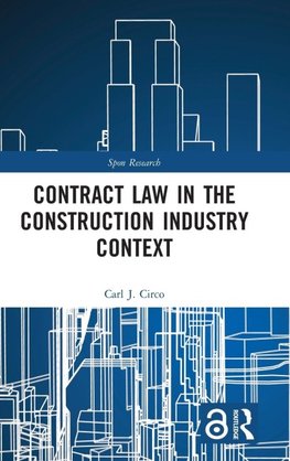 Contract Law in the Construction Industry Context