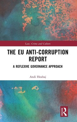 The EU Anti-Corruption Report