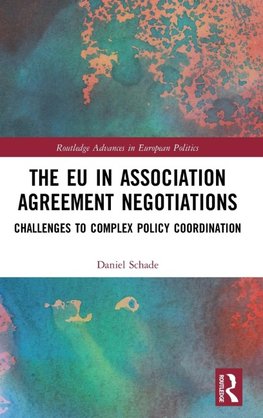 The EU in Association Agreement Negotiations