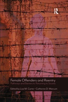 Female Offenders and Reentry