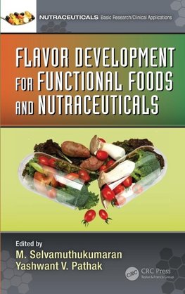 Flavor Development for Functional Foods and Nutraceuticals