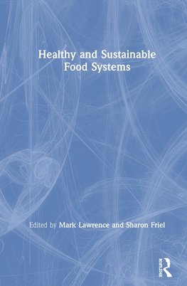 Healthy and Sustainable Food Systems