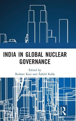 India in Global Nuclear Governance