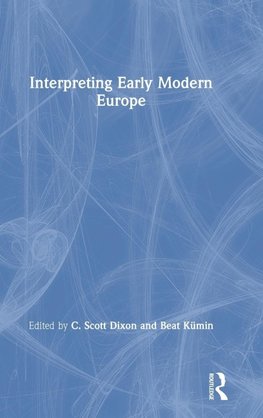 Interpreting Early Modern Europe