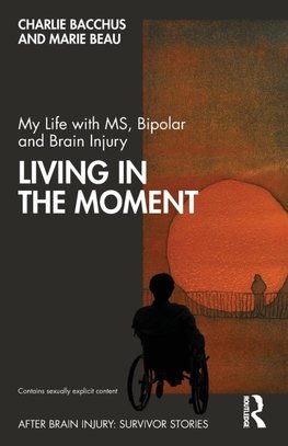 My Life with MS, Bipolar and Brain Injury