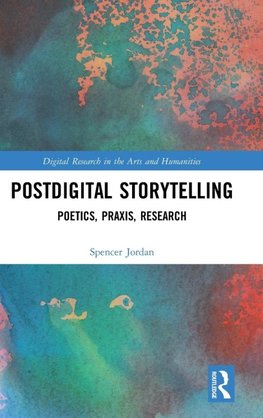 Postdigital Storytelling