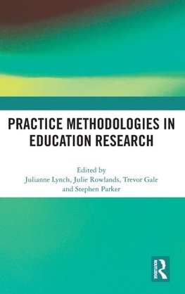 Practice Methodologies in Education Research