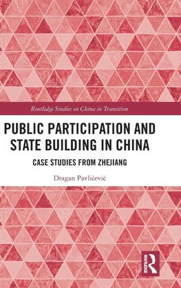 Public Participation and State Building in China