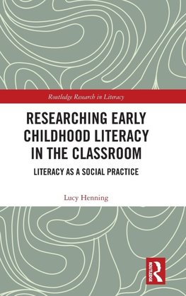 Researching Early Childhood Literacy in the Classroom