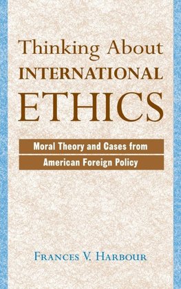 Thinking About International Ethics