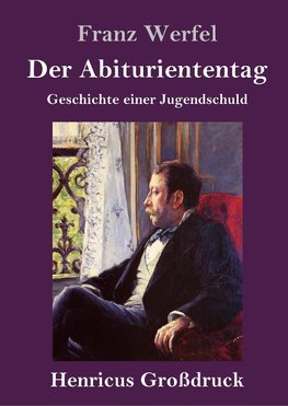 Der Abituriententag (Großdruck)