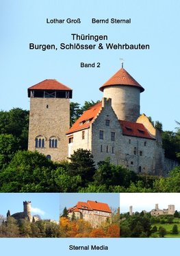 Thüringen Burgen, Schlösser & Wehrbauten Band 2